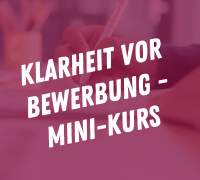 Klarheit_vor_Bewerbung_Minikurs